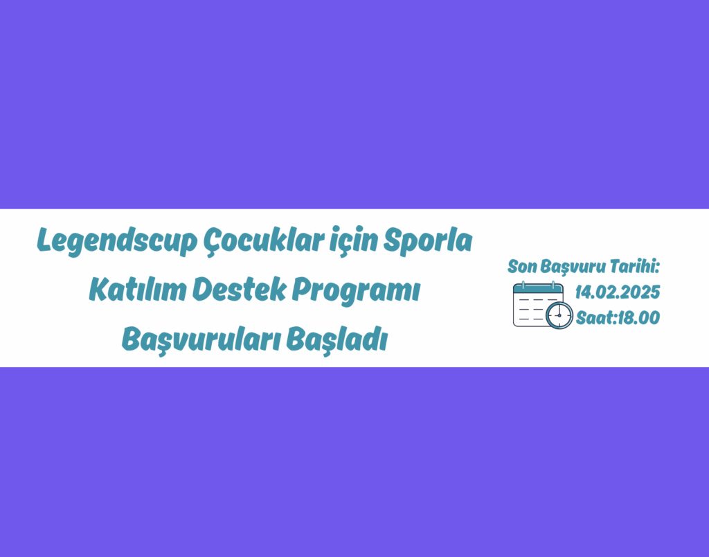 Legendscup Çocuklar için Sporla Katılım Destek Programı